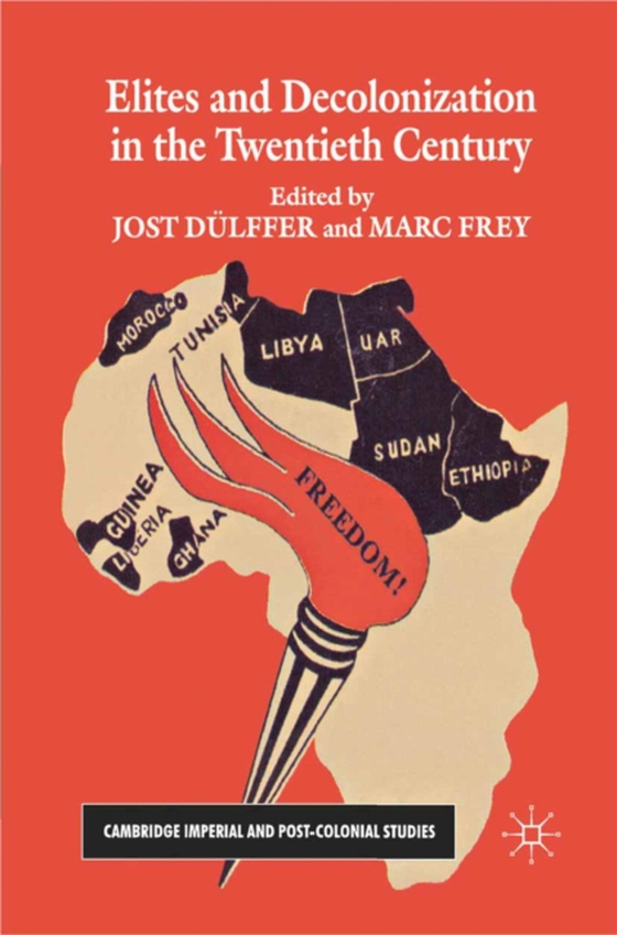 Elites and Decolonization in the Twentieth Century (e-bog) af Frey, Marc