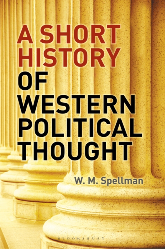 Short History of Western Political Thought (e-bog) af W. M. Spellman, Spellman