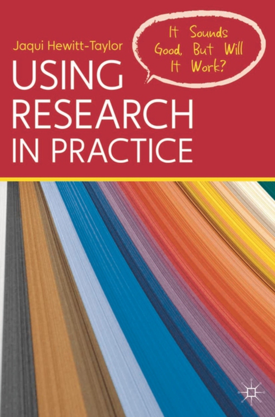 Using Research in Practice (e-bog) af Jaqui Hewitt-Taylor, Hewitt-Taylor
