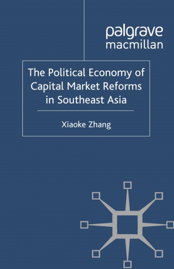 Political Economy of Capital Market Reforms in Southeast Asia (e-bog) af Zhang, X.