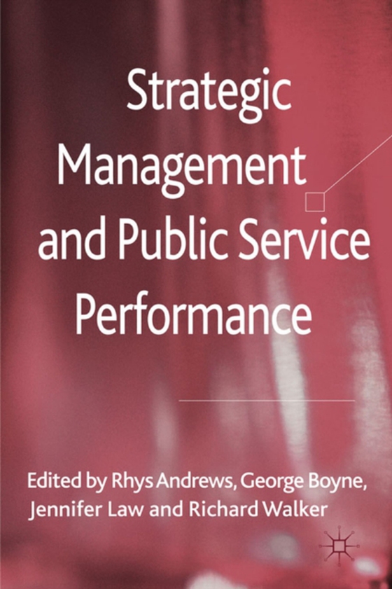 Strategic Management and Public Service Performance (e-bog) af Walker, R.