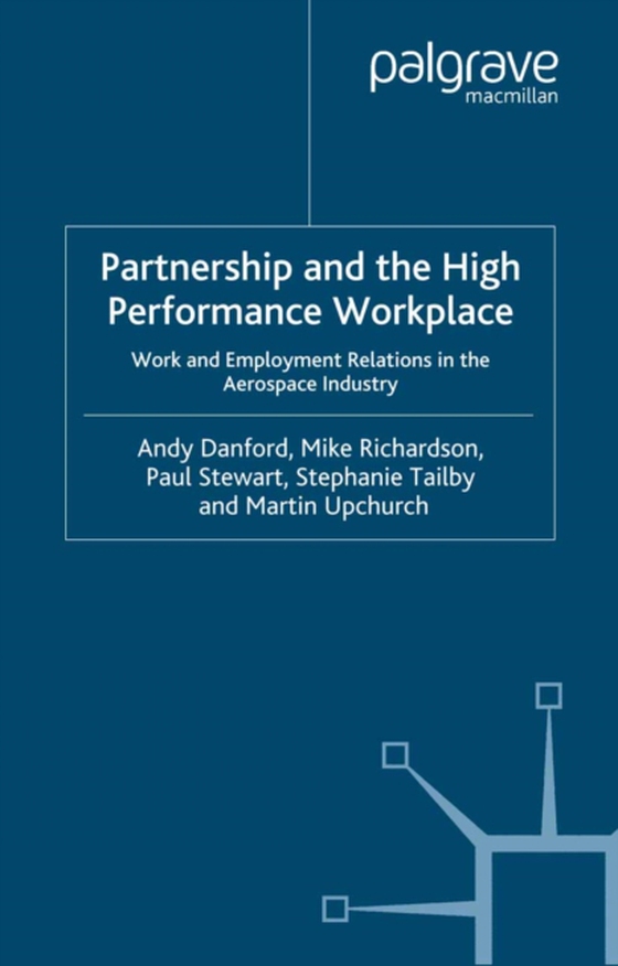 Partnership and the High Performance Workplace (e-bog) af Upchurch, Martin