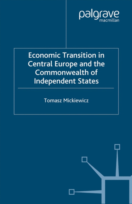 Economic Transition in Central Europe and the Commonwealth of Independent States