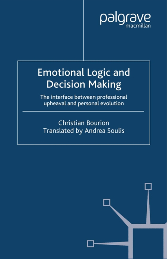 Emotional Logic and Decision Making (e-bog) af Bourion, C.