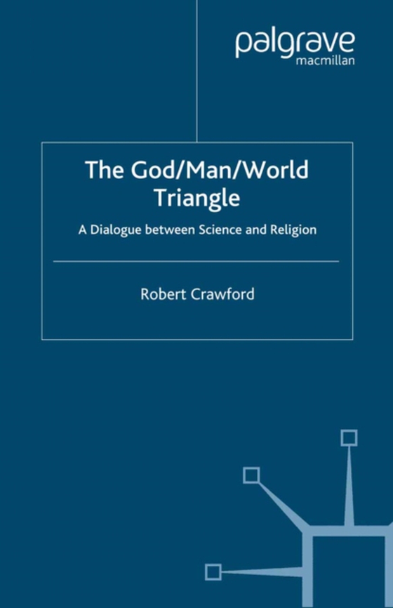 God/Man/World Triangle (e-bog) af Crawford, R.