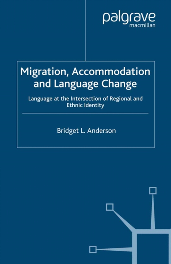 Migration, Accommodation and Language Change (e-bog) af Anderson, B.