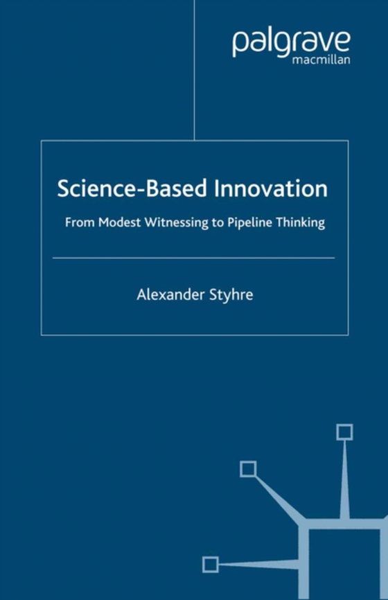 Science-Based Innovation (e-bog) af Styhre, A.