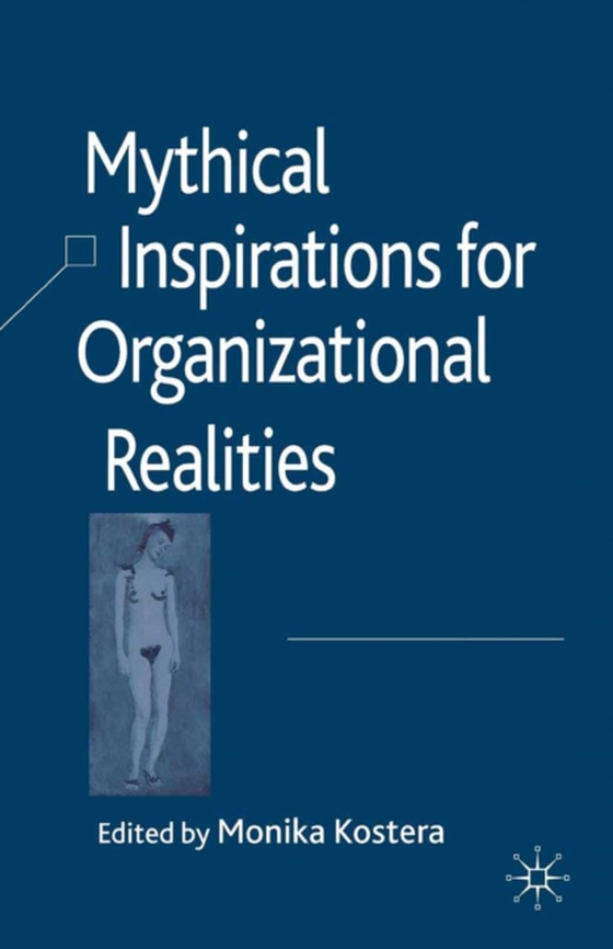 Mythical Inspirations for Organizational Realities (e-bog) af -