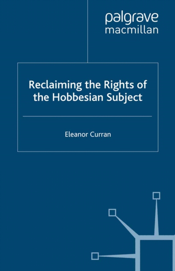 Reclaiming the Rights of the Hobbesian Subject (e-bog) af Curran, Eleanor