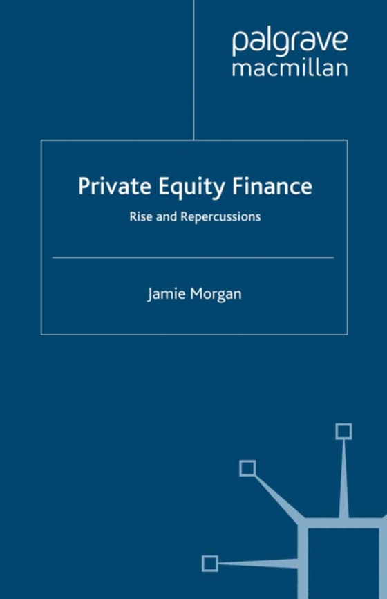 Private Equity Finance (e-bog) af Morgan, J.