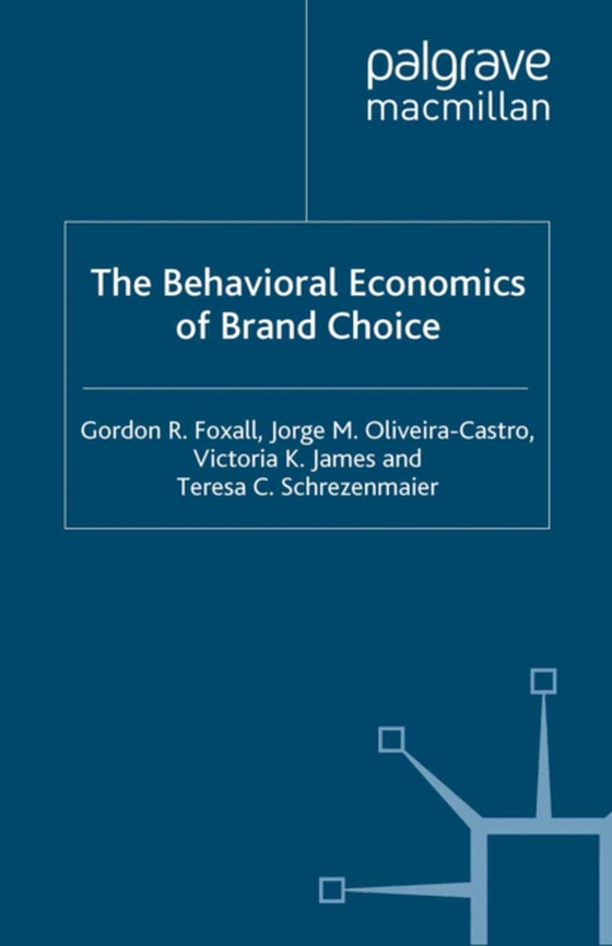 Behavioral Economics of Brand Choice (e-bog) af James, V.