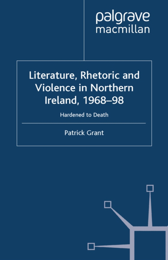 Rhetoric and Violence in Northern Ireland, 1968-98