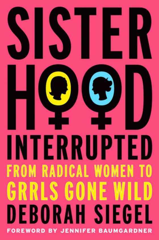 Sisterhood, Interrupted (e-bog) af Siegel, D.