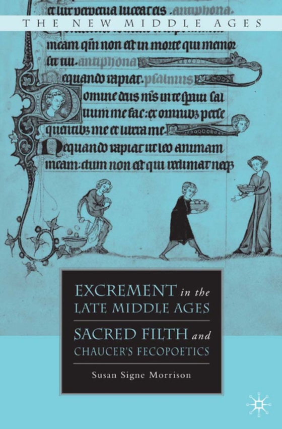 Excrement in the Late Middle Ages (e-bog) af Morrison, S.