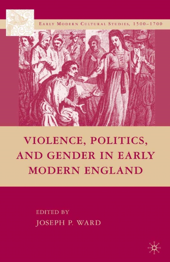 Violence, Politics, and Gender in Early Modern England (e-bog) af -