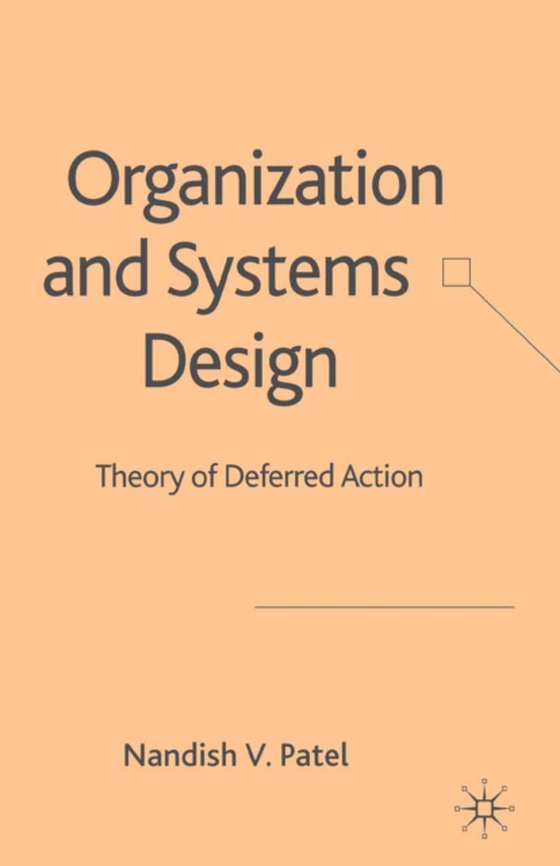 Organization and Systems Design (e-bog) af Patel, N.