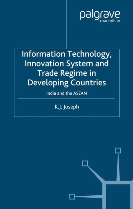 Information Technology, Innovation System and Trade Regime in Developing Countries