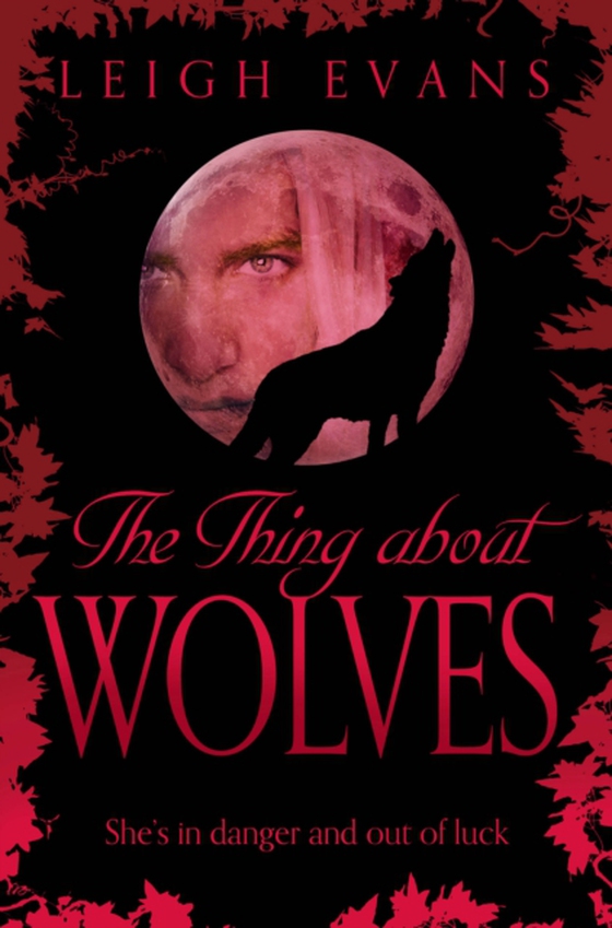 Thing About Wolves (e-bog) af Evans, Leigh