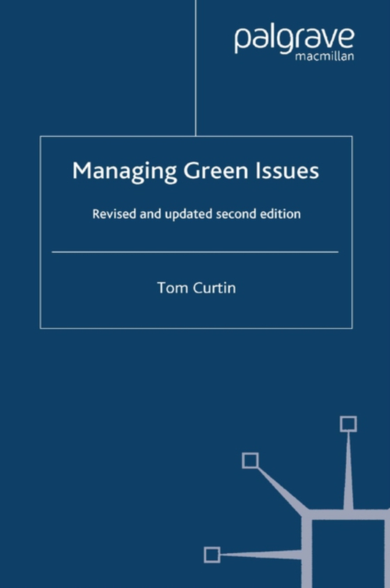 Managing Green Issues (e-bog) af Curtin, T.