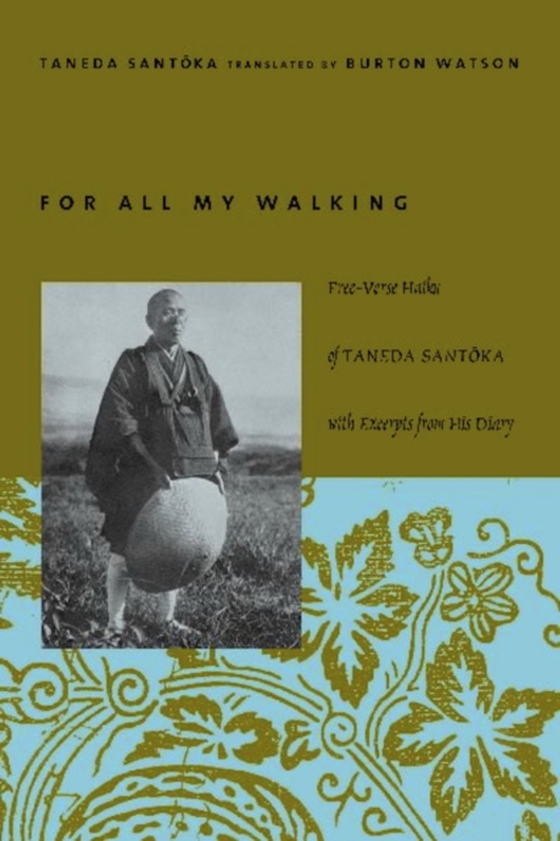 For All My Walking (e-bog) af Taneda, Santoka