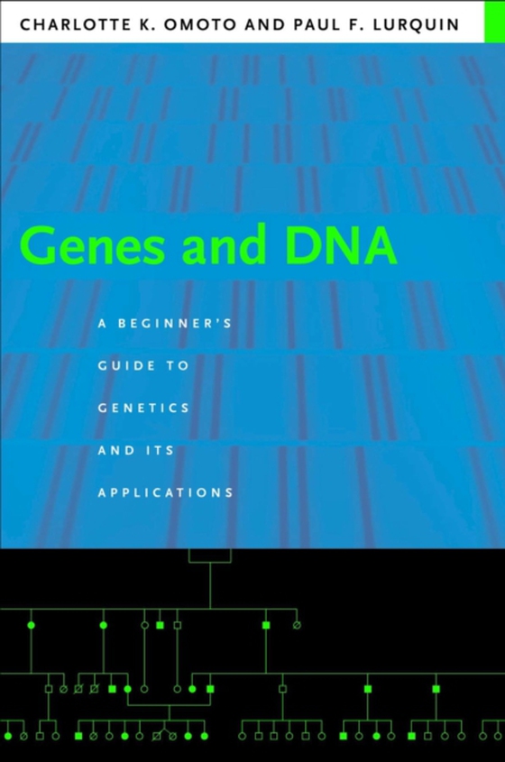 Genes and DNA (e-bog) af Omoto, Charlotte K.