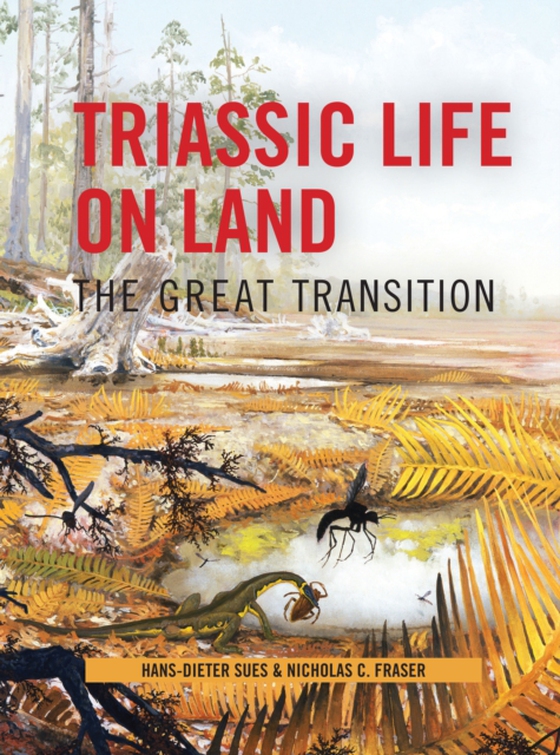 Triassic Life on Land (e-bog) af Fraser, Nicholas C.