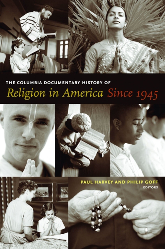 Columbia Documentary History of Religion in America Since 1945