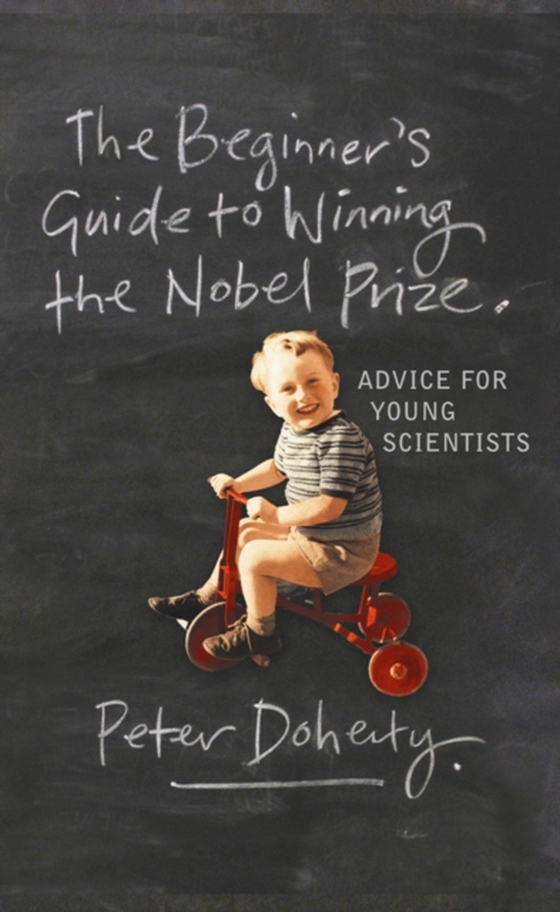 Beginner's Guide to Winning the Nobel Prize (e-bog) af Doherty, Peter