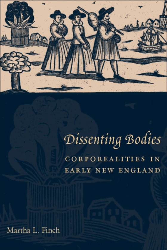 Dissenting Bodies (e-bog) af Finch, Martha L.