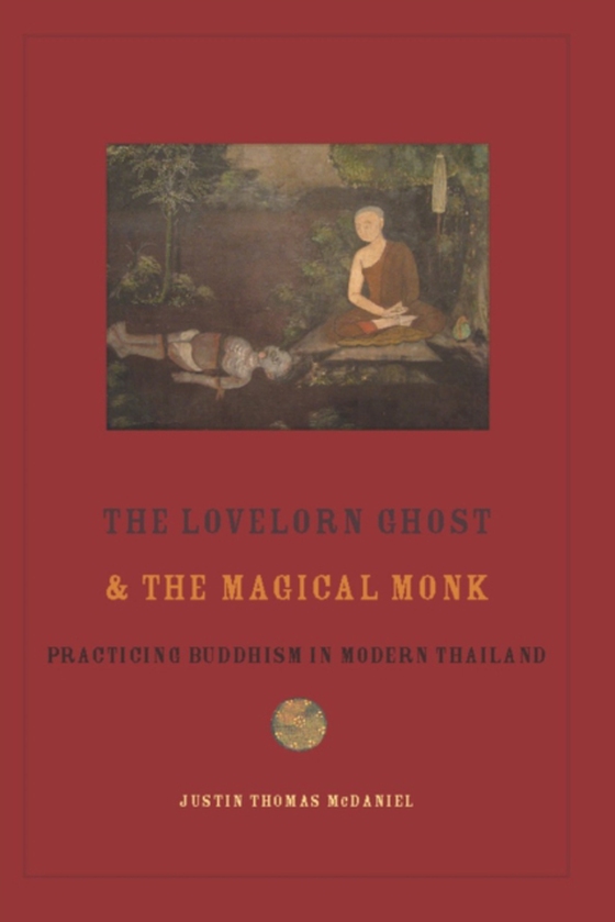 Lovelorn Ghost and the Magical Monk (e-bog) af McDaniel, Justin Thomas