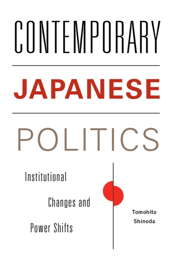 Contemporary Japanese Politics (e-bog) af Shinoda, Tomohito