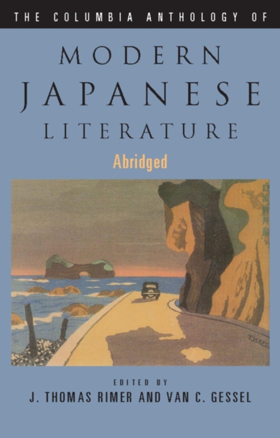 Columbia Anthology of Modern Japanese Literature (e-bog) af Rimer, J. Thomas