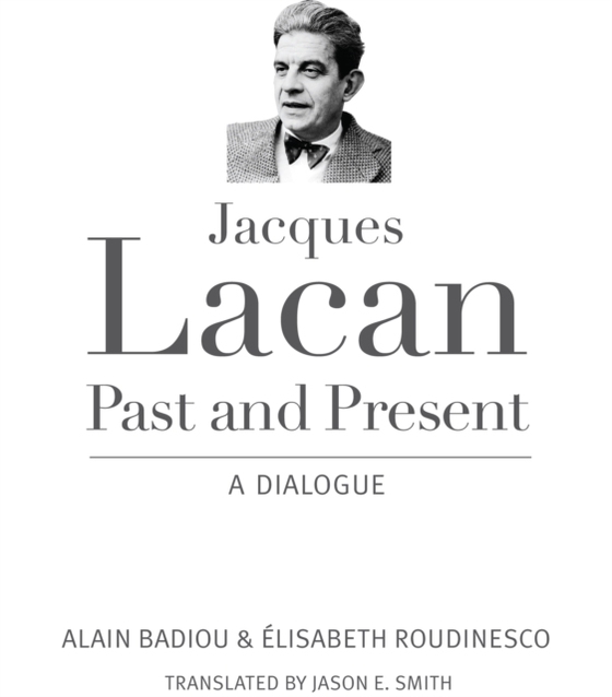 Jacques Lacan, Past and Present (e-bog) af Roudinesco, Elisabeth