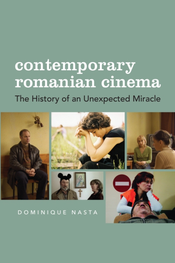 Contemporary Romanian Cinema (e-bog) af Nasta, Dominique