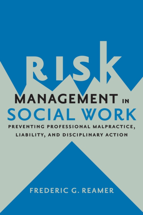 Risk Management in Social Work (e-bog) af Reamer, Frederic G.