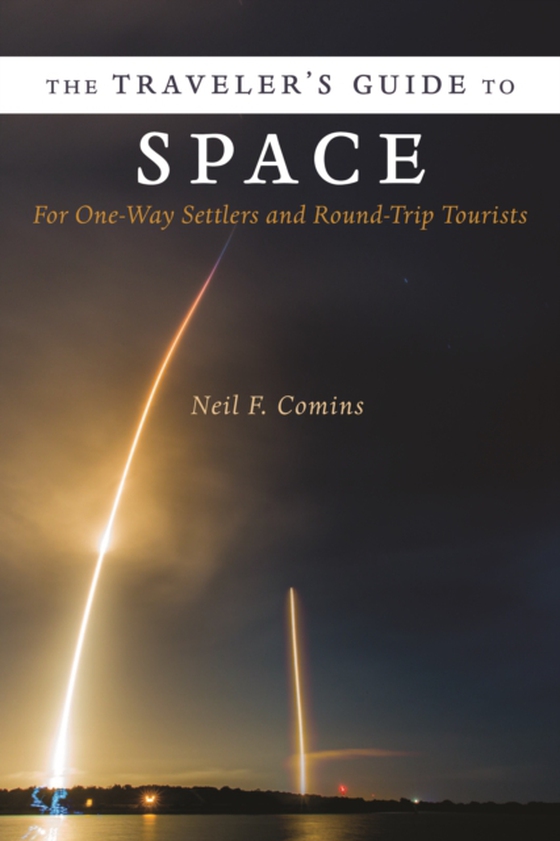 Traveler's Guide to Space (e-bog) af Comins, Neil F.