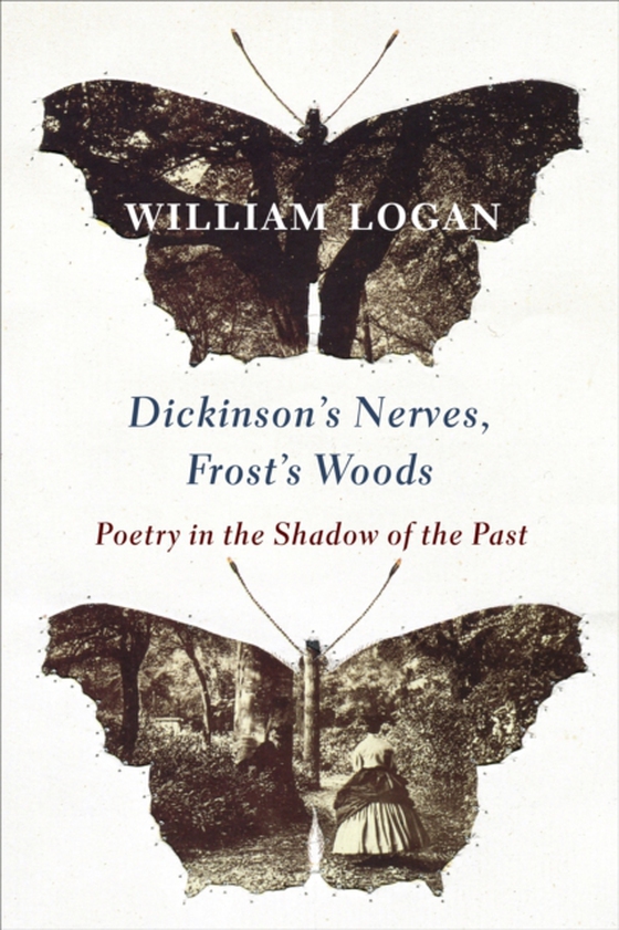 Dickinson's Nerves, Frost's Woods (e-bog) af Logan, William