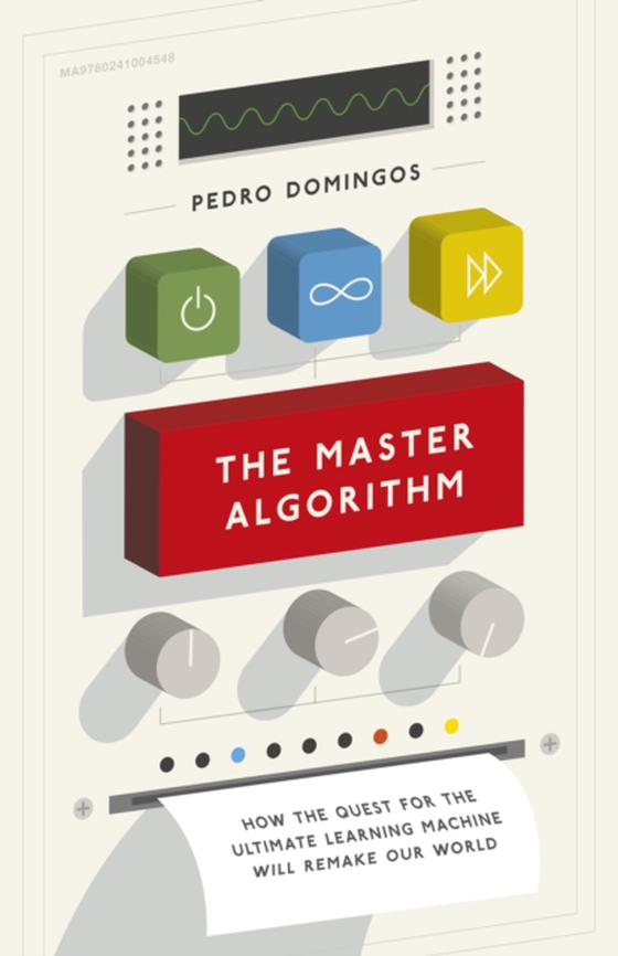 Master Algorithm (e-bog) af Domingos, Pedro