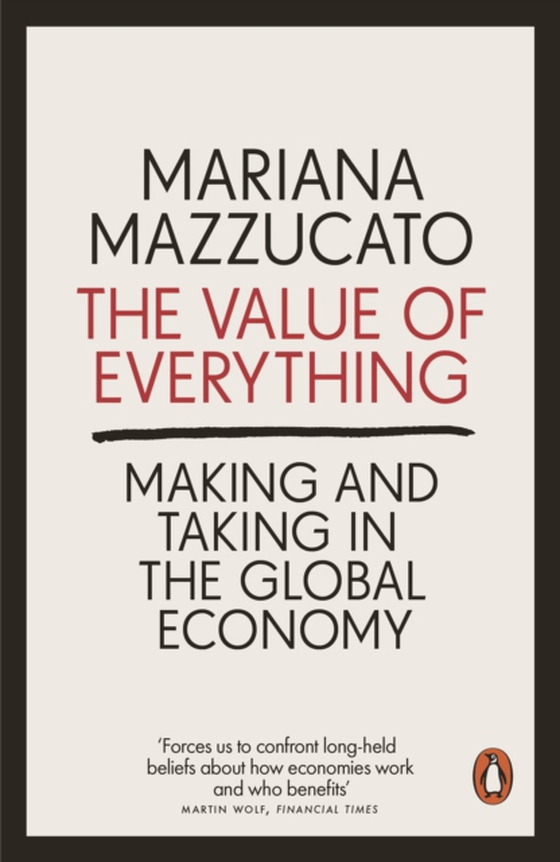 Value of Everything (e-bog) af Mazzucato, Mariana