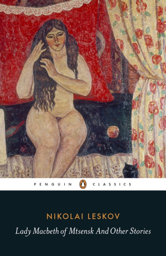 Lady Macbeth of Mtsensk And Other Stories (e-bog) af Leskov, Nikolai