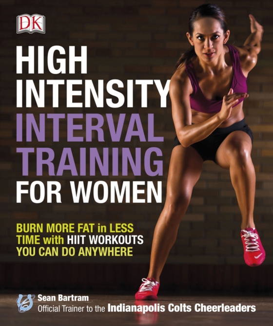 High-Intensity Interval Training for Women (e-bog) af Bartram, Sean