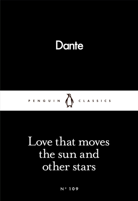 Love That Moves the Sun and Other Stars (e-bog) af Alighieri, Dante