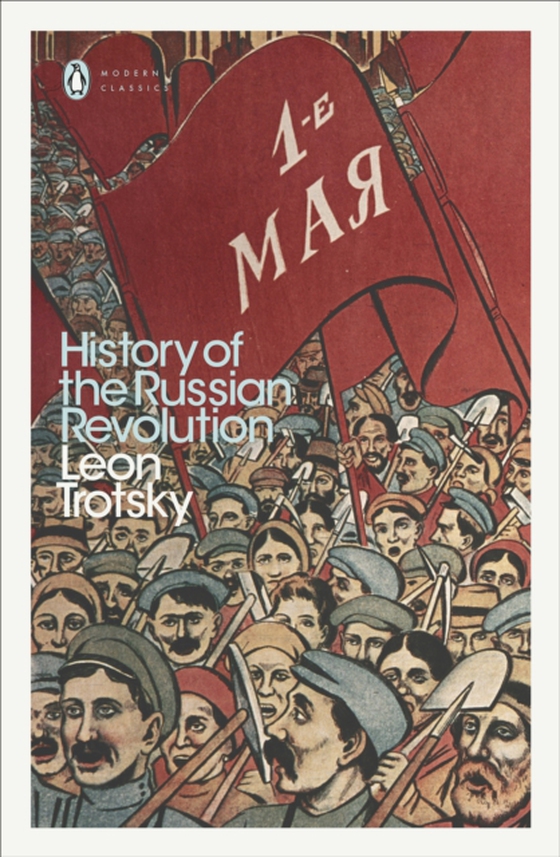 History of the Russian Revolution (e-bog) af Trotsky, Leon