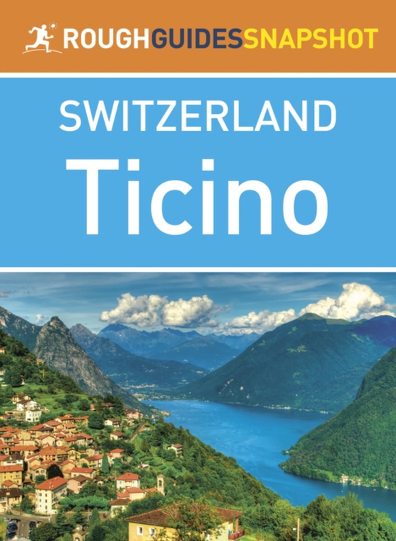 Ticino (Rough Guides Snapshot Switzerland)