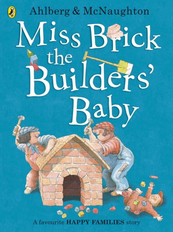 Miss Brick the Builders' Baby (e-bog) af Ahlberg, Allan