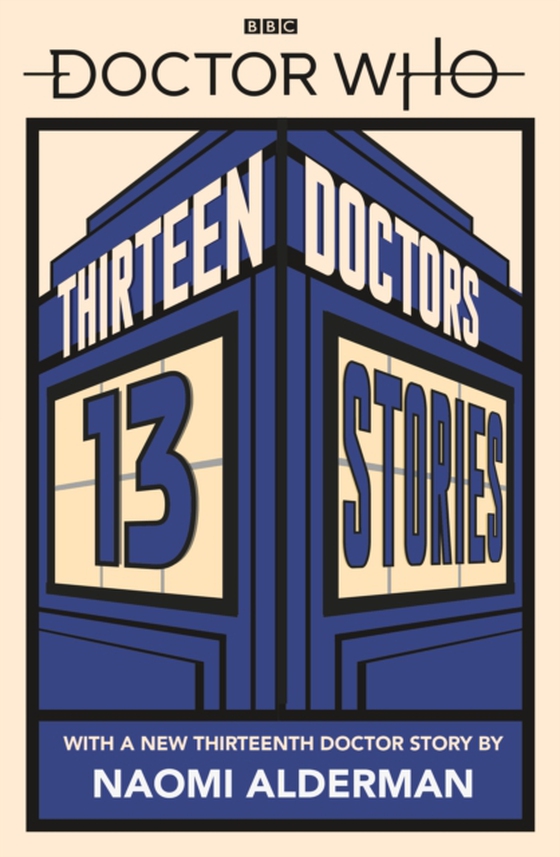 Doctor Who: Thirteen Doctors 13 Stories