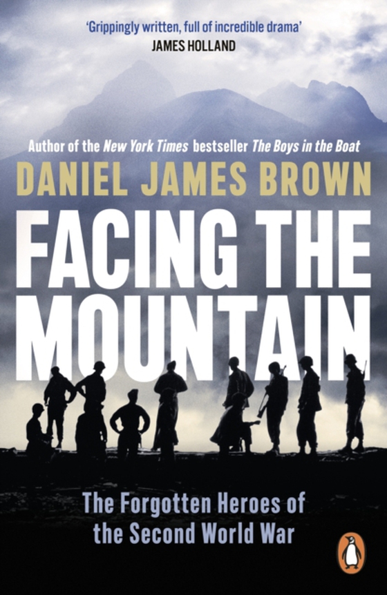 Facing The Mountain (e-bog) af Brown, Daniel James