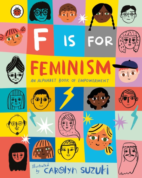 F is for Feminism: An Alphabet Book of Empowerment (e-bog) af -