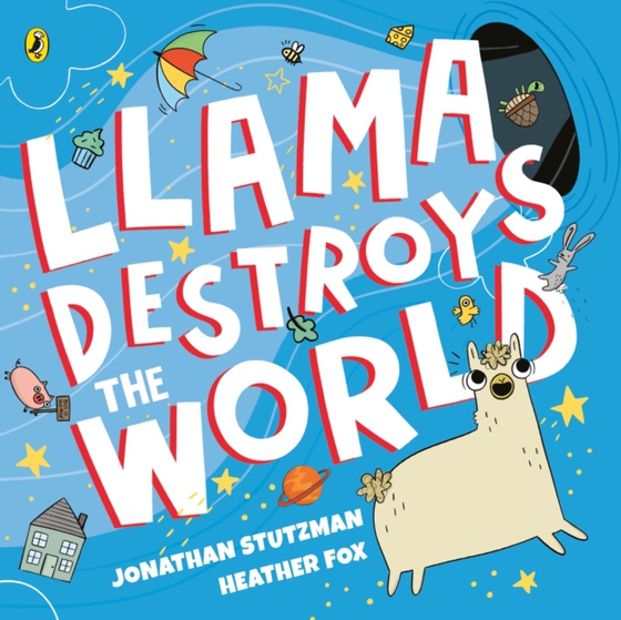 Llama Destroys the World (e-bog) af Stutzman, Jonathan