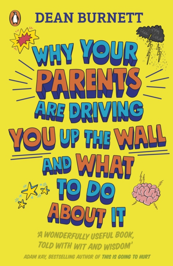 Why Your Parents Are Driving You Up the Wall and What To Do About It (e-bog) af Burnett, Dean